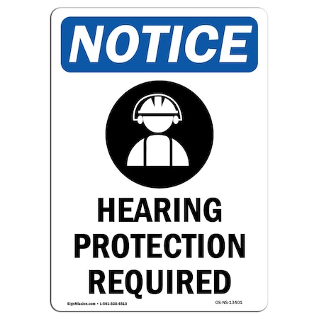 Signmission OSHA Sign, Hearing Protection Required With Symbol, 10in X 7in Aluminum, 7" W, 10" H, Portrait OS-NS-A-710-V-13401